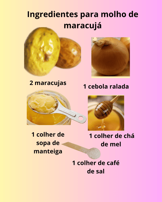 Uma imagem mostrando os componentes do molho de maracujá .