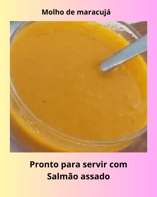 Imagem mostrando a consistência do molho de maracujá que acompanhará o salmão.