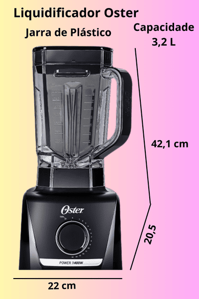 Imagem: Liquidificador. Marca Oster.
Jarra de plástico resistente. Capacidade 3,2 Litros
15 velocidades + pulsar
Modelo: OLIQ610